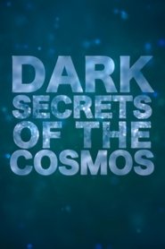 Poster Dark Secrets Of The Cosmos 2015