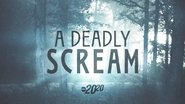 A Deadly Scream