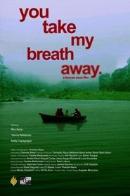 You Take My Breath Away.) You Take My Breath Away. (2023)