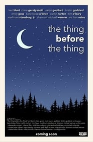 The Thing Before the Thing (2020) The Thing Before the Thing (2020)
