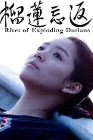 River of Exploding Durians постер