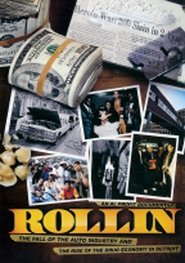 Poster Rollin: The Decline of the Auto Industry and Rise of the Drug Economy in Detroit 2010