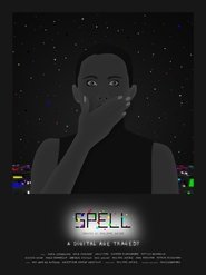 Spell: A Digital Age Tragedy