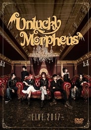 Poster Unlucky Morpheus - Live 2017