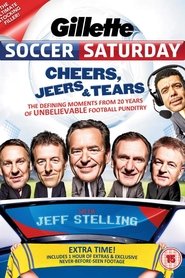 Poster Gillette Soccer Saturday - Cheers, Jeers & Tears 2013