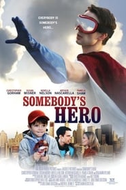 Poster Somebody's Hero 2012