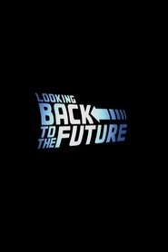 Looking Back to the Future streaming af film Online Gratis På Nettet