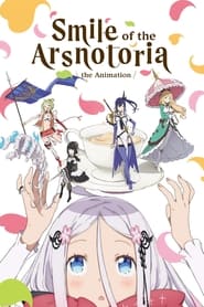 Full Cast of Smile of the Arsnotoria the Animation