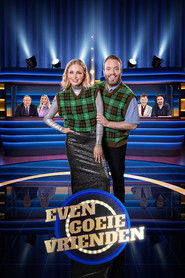 Even Goeie Vrienden (2022)