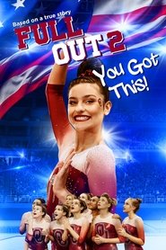 Film streaming | Voir Full Out 2, You Got This ! en streaming | HD-serie