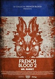 French Blood 2 – Mr. Rabbit French Blood 2 – Mr. Rabbit