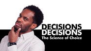 Decisions, Decisions: The Science of Choice