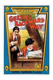 Gussle's Backward Way постер