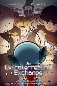 Poster for An Extraterrestrial Exchange