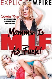 Mommie Is MILF as Fuck