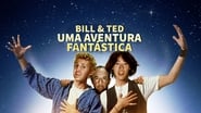 Bill & Ted's Excellent Adventure