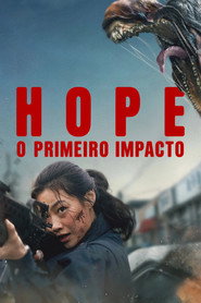 Assistir Hope: O Primeiro Impacto
