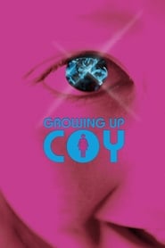 Growing Up Coy постер