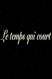 Le temps qui court