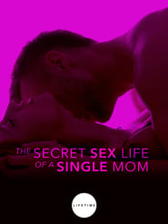 The Secret Sex Life of a Single Mom постер