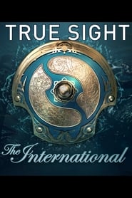 True Sight The International 2017 Finals Kompletter Film Deutsch