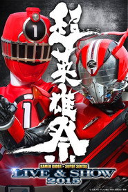 Super Hero Festival: Kamen Rider x Super Sentai Live & Show 2015
