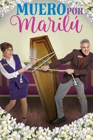 Muero por Marilú (2025)