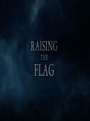 Raising The Flag