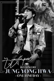 JUNG YONG HWA CONCERT TOUR ~One Fine Day~ 2015