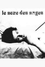 Voir Le sexe des anges (1977) en streaming VF complet Full HD Voir Le sexe des anges (1977) en streaming VF complet Full HD