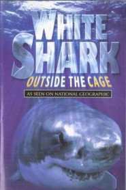 White Shark - Outside The Cage