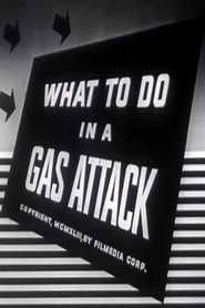 Poster What to Do in a Gas Attack 1942