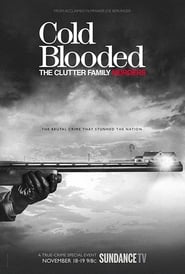 Cold Blooded: The Clutter Family Murders постер