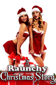 Poster A Raunchy Christmas Story 2018