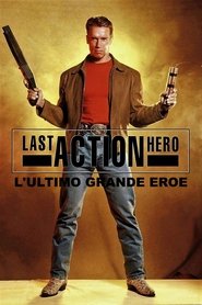Last Action Hero - L'ultimo grande eroe poster watch Last Action Hero - L'ultimo grande eroe now