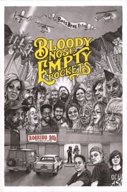 Bloody Nose, Empty Pockets постер