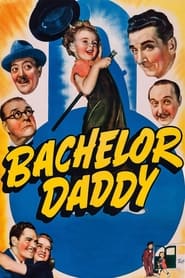 Bachelor Daddy постер