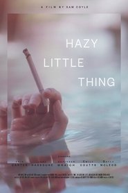 Poster Hazy Little Thing 2020