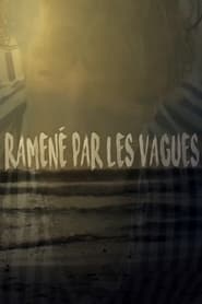 Poster Ramené par les vagues