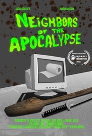 Poster Neighbors of the Apocalypse