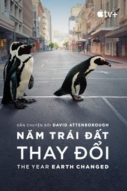 Năm Trái Đất Thay Đổi - The Year Earth Changed (2021)