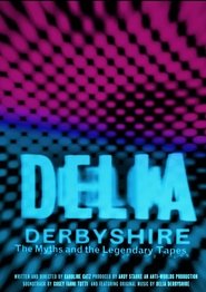 Delia Derbyshire: The Myths and Legendary Tapes постер