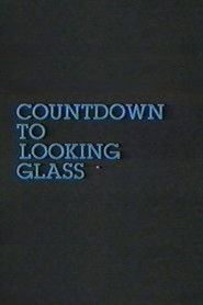 Countdown to Looking Glass (1984)