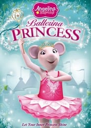 Angelina Ballerina: Ballerina Princess