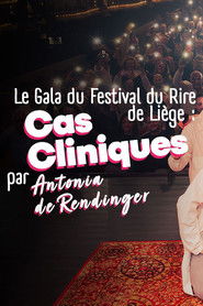 Le Gala du Festival du Rire de Liège : "Cas Cliniques" par Antonia de Rendinger