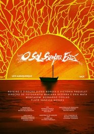 O Sol Sempre Está (2025)