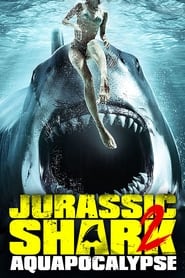 Poster Jurassic Shark 2: Aquapocalypse