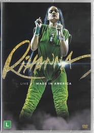 Full Cast of Rihanna - Live at Made In America 2016