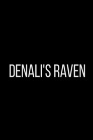 Denali’s Raven film gratis Online