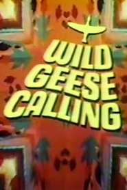 Wild Geese Calling (1969)
